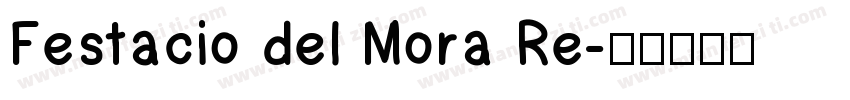 Festacio del Mora Re字体转换